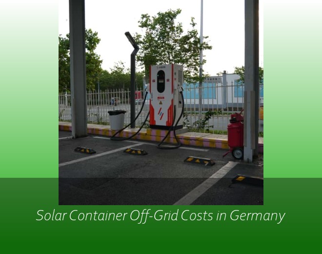Solar Container Off-Grid Costs in Germany